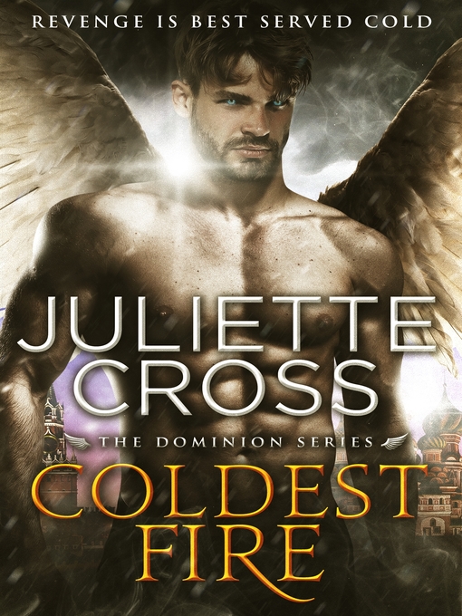 Title details for Coldest Fire by Juliette Cross - Available